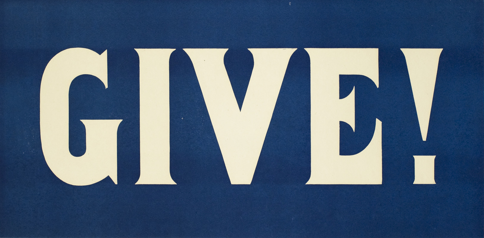 Banner urging viewers to Give! to war effort; blue, white